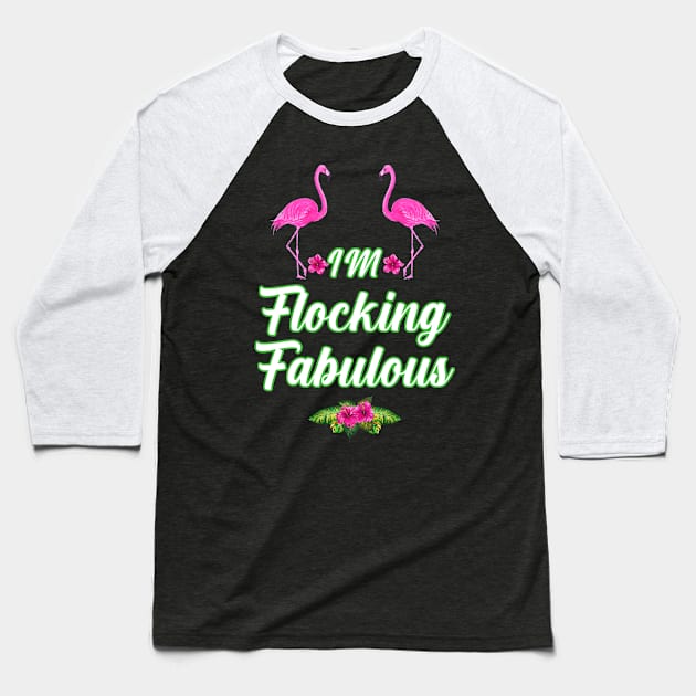 im flocking fabulous Baseball T-Shirt by soufibyshop